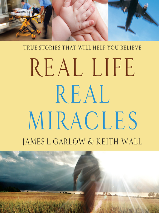Title details for Real Life, Real Miracles by James L Garlow - Available